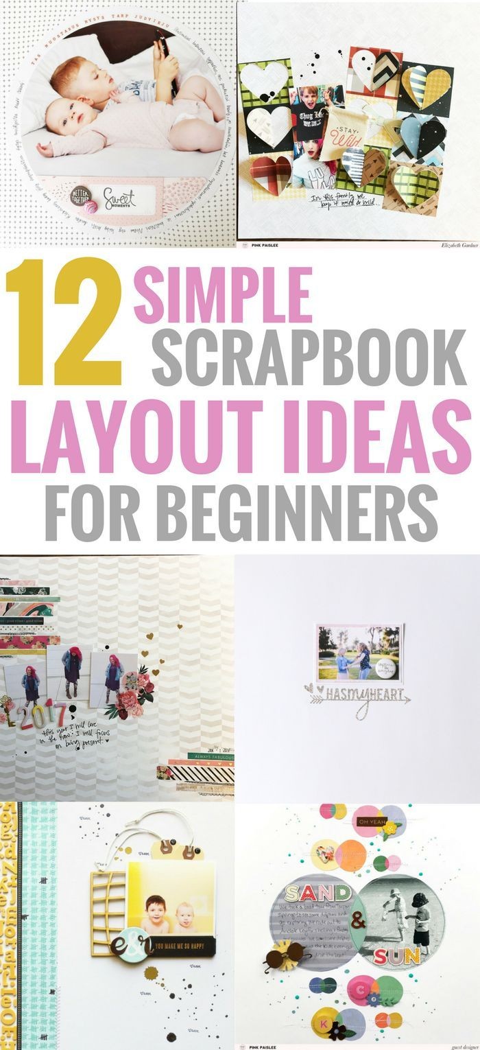 Beginner Papercraft 11 Simple Scrapbook Layouts that are Perfect for Beginners
