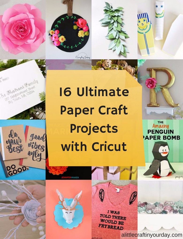 Beginner Papercraft 16 Ultimate Paper Craft Projects with the Cricut