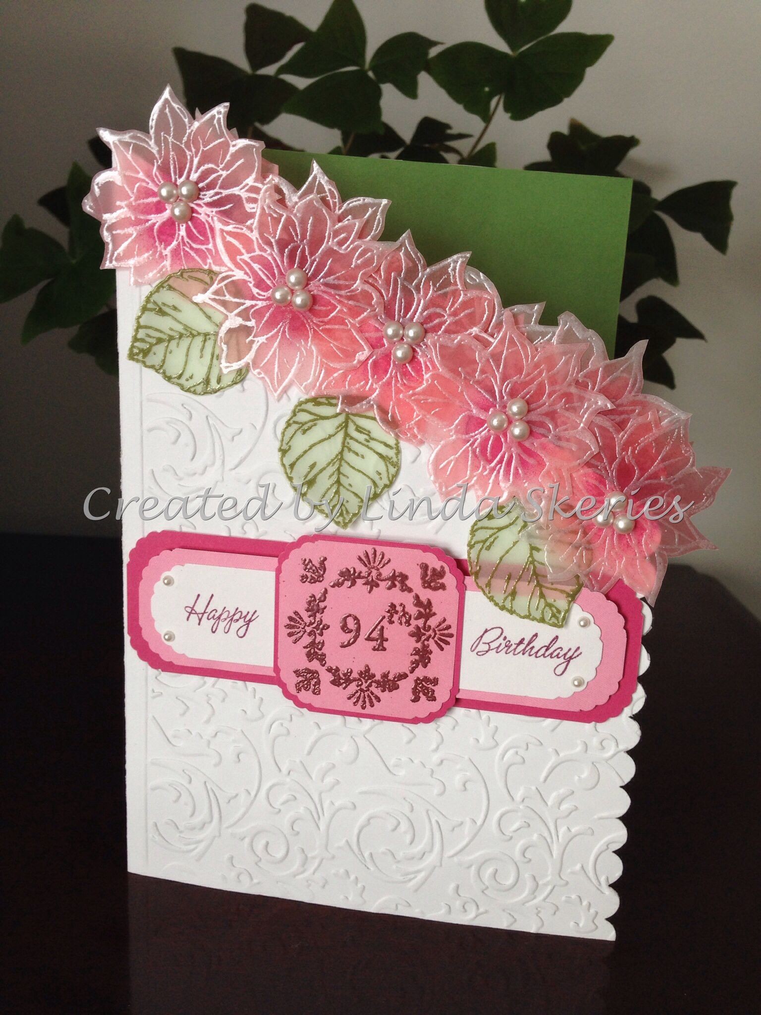 Happy Birthday Papercraft A Special Birthday Card with Embossed Flowers On Vellum