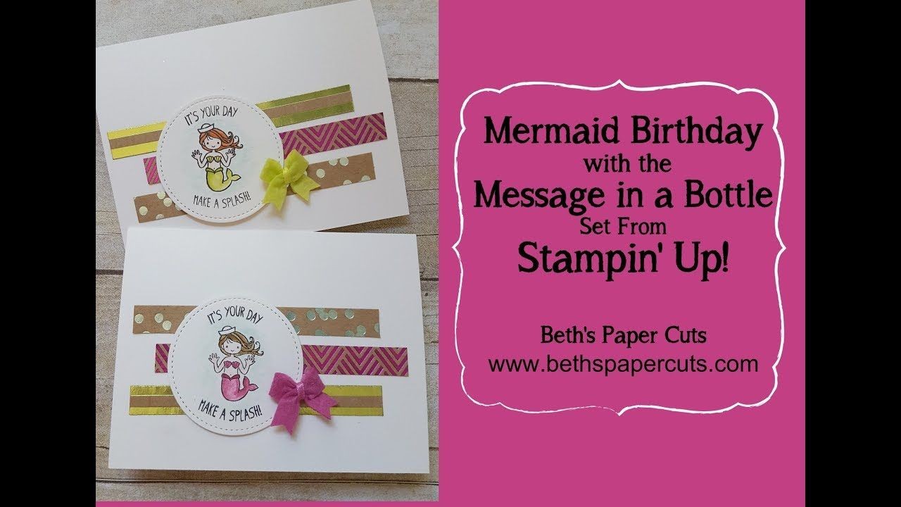 Papercraft Birthday Mermaid Birthday Card Message In A Bottle From Stampin Up Beth S